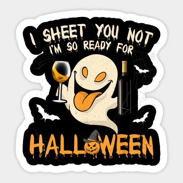 I Sheet You Not I'm So Ready For Halloween Funny Boo Sticker by ChristianCrecenzio